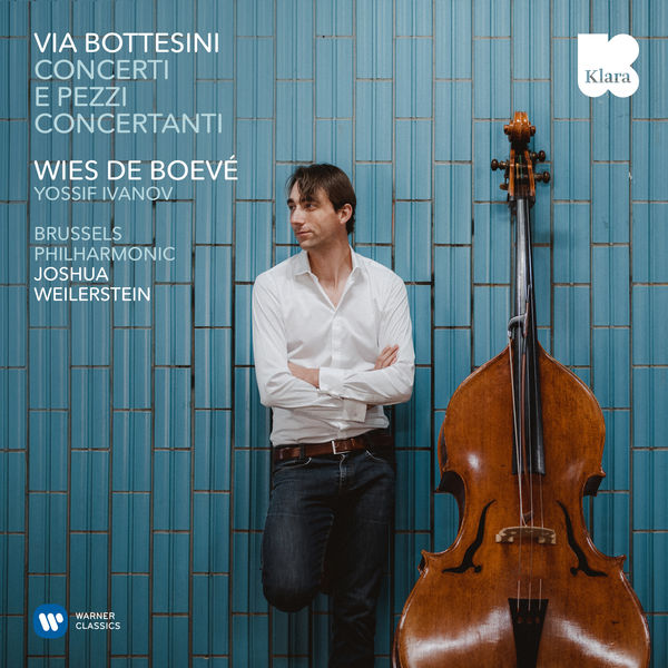 Wies de Boevé|Via Bottesini: Concerti e pezzi concertanti Wies de Boevé|Via Bottesini: Concerti e pezzi concertanti