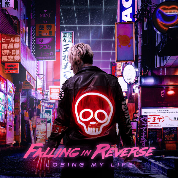 Falling In Reverse|Losing My Life Falling In Reverse|Losing My Life