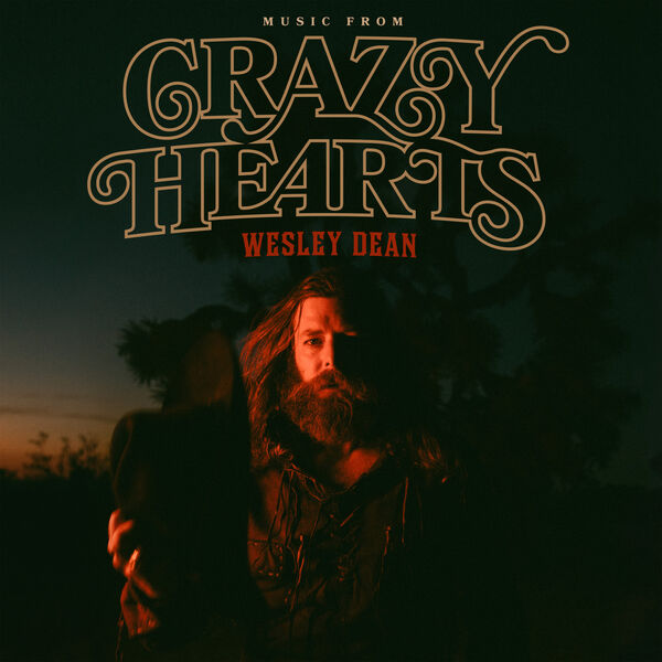 Music From Crazy Hearts, Wesley Dean Qobuz
