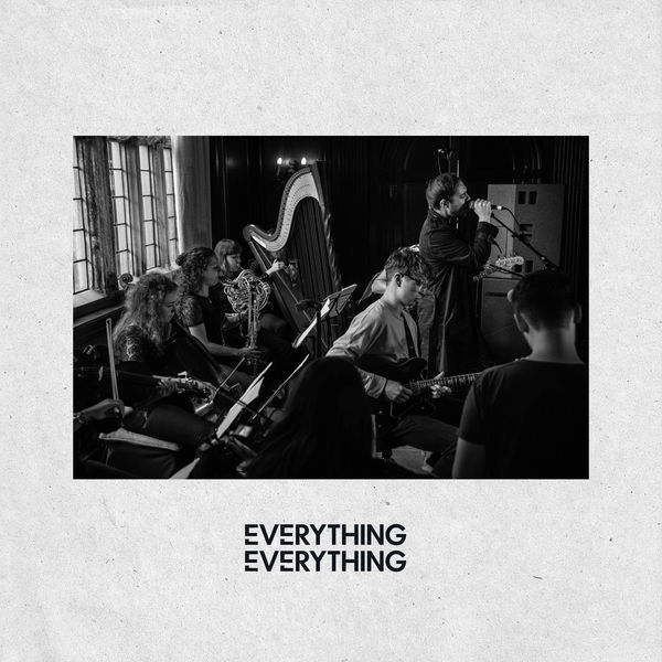 Everything Everything - Live with The No.6 Orchestra Everything Everything - Live with The No.6 Orchestra