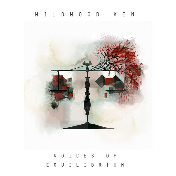Wildwood Kin - Voices of Equilibrium - EP Wildwood Kin - Voices of Equilibrium - EP