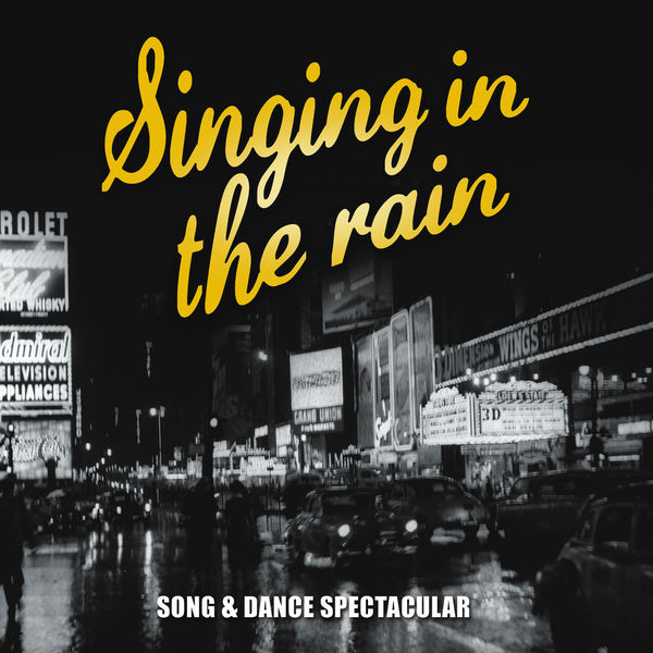 The Sign Posters - Singing in the Rain… Dance Music from the Classic Movies The Sign Posters - Singing in the Rain… Dance Music from the Classic Movies