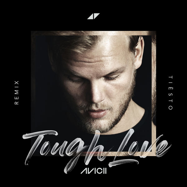 Avicii - Tough Love Avicii - Tough Love