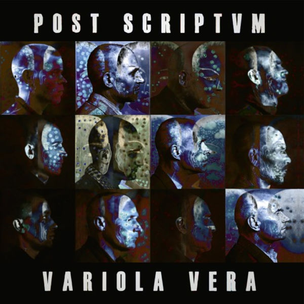 Post Scriptvm - Variola Vera Post Scriptvm - Variola Vera