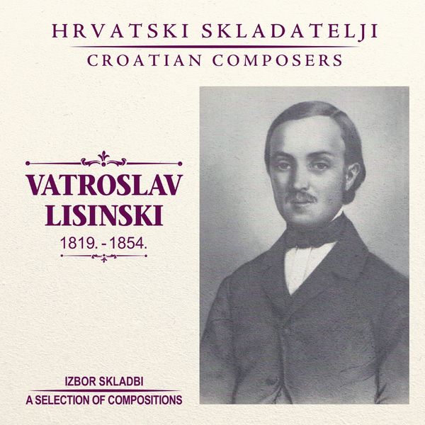 Razni izvođači - Vatroslav Lisinski Razni izvođači - Vatroslav Lisinski