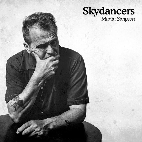 Martin Simpson|Skydancers (Deluxe Version)