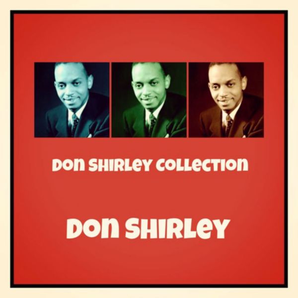 Don Shirley|Don Shirley Collection