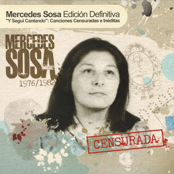 Mercedes Sosa|Y Seguí Cantando: Canciones Censuradas E Ineditas