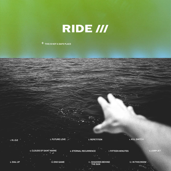 Ride - This Is Not A Safe Place Ride - This Is Not A Safe Place