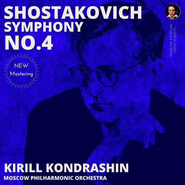 Kirill Kondrashin|Shostakovich: Symphony No. 4 by Kirill Kondrashin