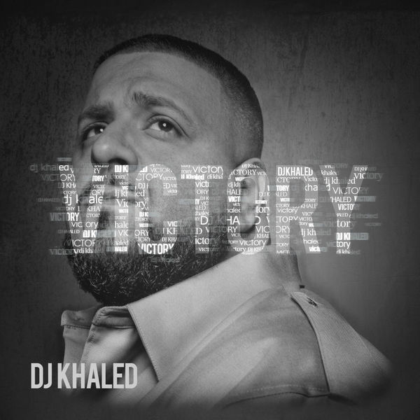 DJ Khaled - Victory DJ Khaled - Victory
