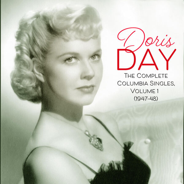 Doris Day|The Complete Columbia Singles, Volume 1 (1947-48) Doris Day|The Complete Columbia Singles, Volume 1 (1947-48)