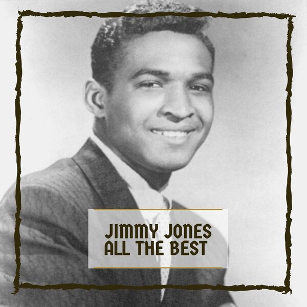 All The Best, Jimmy Jones - Qobuz