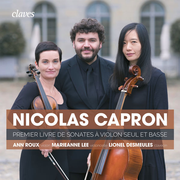 Ann Roux|Nicolas Capron: First book of Sonatas for Violin Solo & Basso Continuo