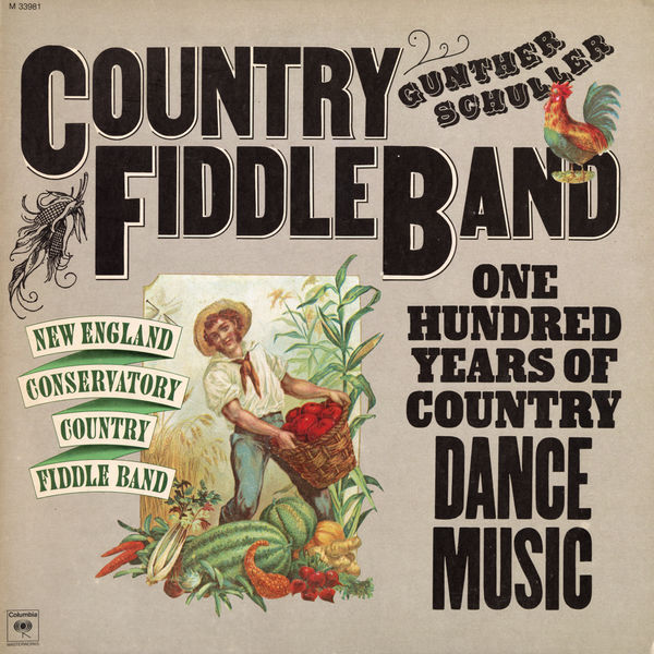 Gunther Schuller|Country Fiddle Band - One Hundred Years Of Country Dance Music Gunther Schuller|Country Fiddle Band - One Hundred Years Of Country Dance Music