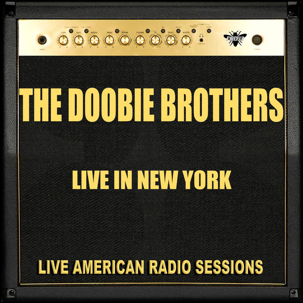 The Doobie Brothers - Live in New York The Doobie Brothers - Live in New York