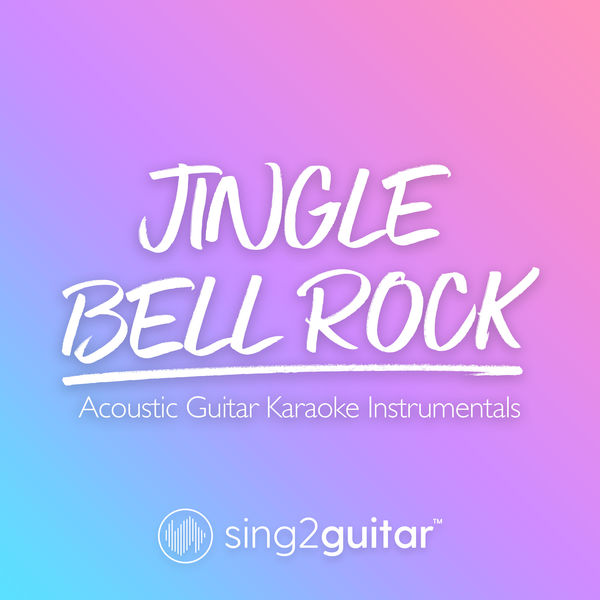 Sing2Guitar|Jingle Bell Rock (Acoustic Guitar Karaoke Instrumentals)