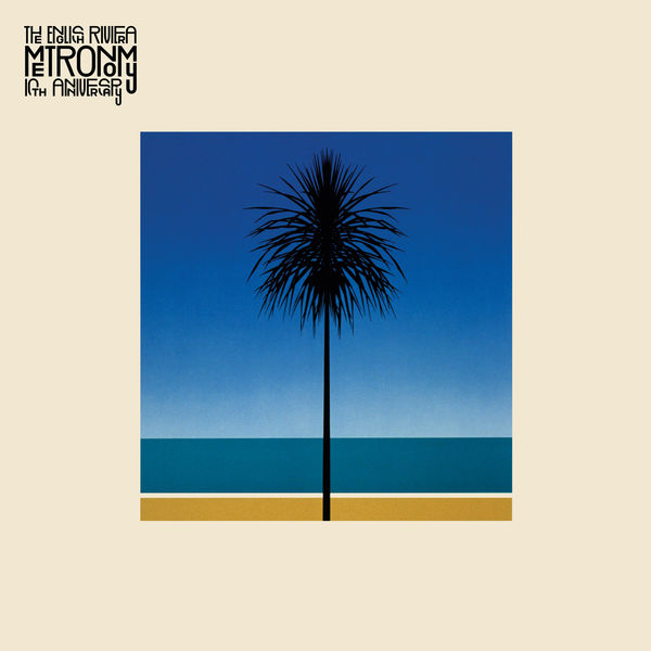 Metronomy - The English Riviera (10th Anniversary) Metronomy - The English Riviera (10th Anniversary)