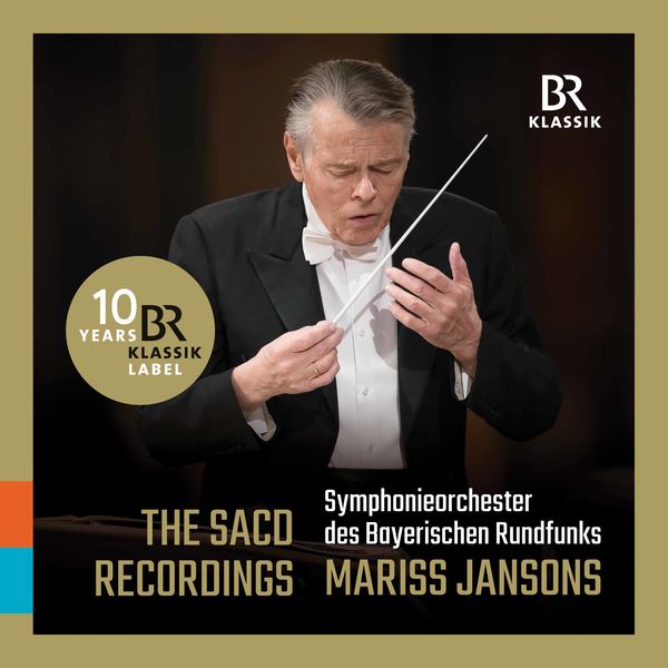 Symphonieorchester Des Bayerischen Rundfunks - Mariss Jansons: The SACD Recordings (Live) Symphonieorchester Des Bayerischen Rundfunks - Mariss Jansons: The SACD Recordings (Live)