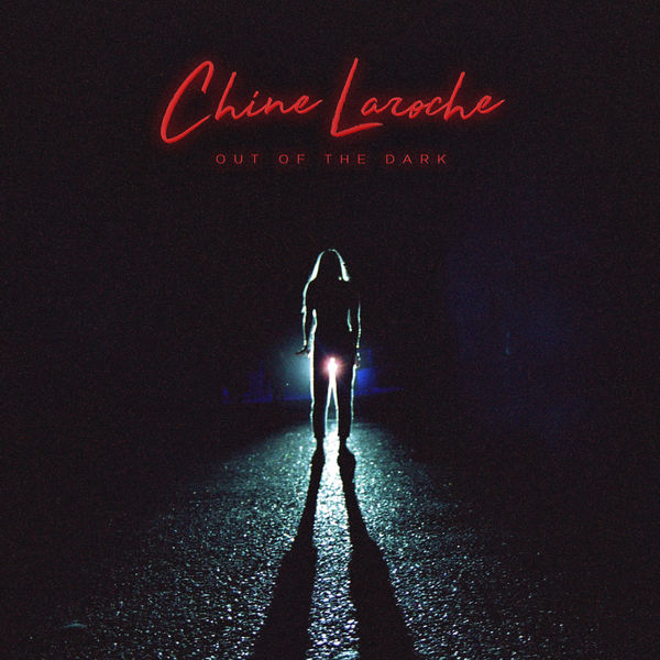 Chine Laroche|Out Of The Dark