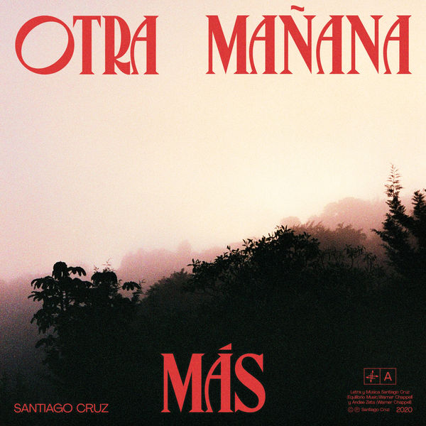 Santiago Cruz - Otra Mañana Más Santiago Cruz - Otra Mañana Más
