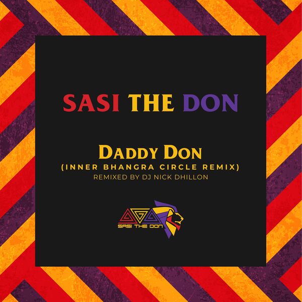 Daddy Don (Inner Bhangra Circle Mix), Sasi The Don - Qobuz