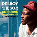 Delroy Wilson Sunshine Dubs & Versions