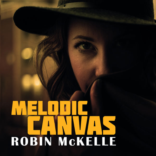Robin McKelle|Melodic Canvas Robin McKelle|Melodic Canvas