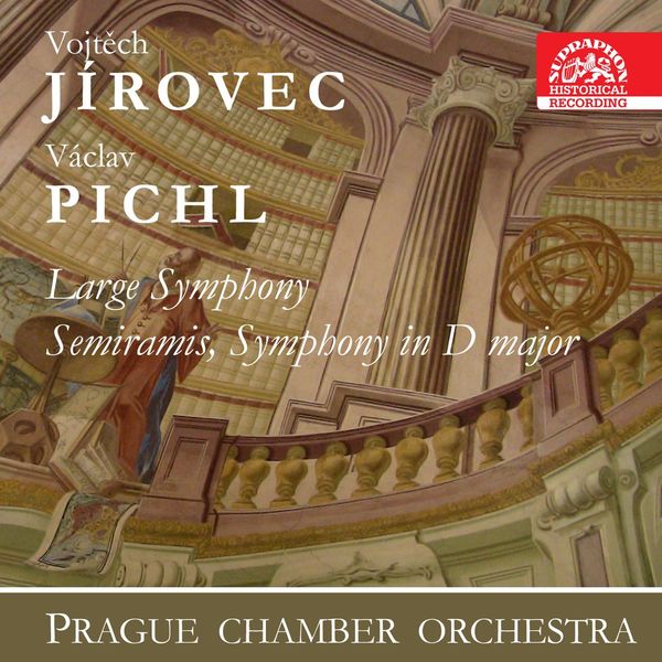 Prague Chamber Orchestra|Jírovec: Large Symphony, Semiramis - Pichl: Symphony