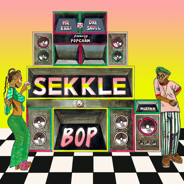 Mr Eazi - Sekkle & Bop Mr Eazi - Sekkle & Bop