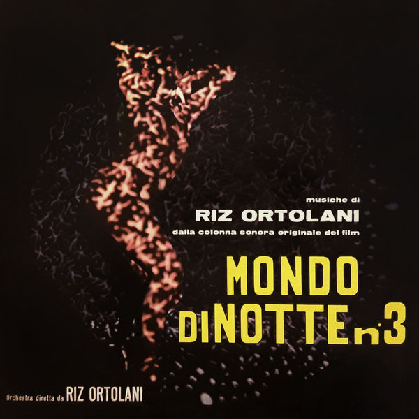 Riz Ortolani|Il mondo di notte n. 3 (Original Motion Picture Soundtrack / Extended Version) Riz Ortolani|Il mondo di notte n. 3 (Original Motion Picture Soundtrack / Extended Version)