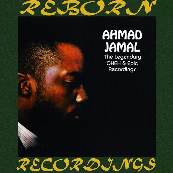 Ahmad Jamal - The Legendary Okeh and Epic Recordings (HD Remastered) Ahmad Jamal - The Legendary Okeh and Epic Recordings (HD Remastered)