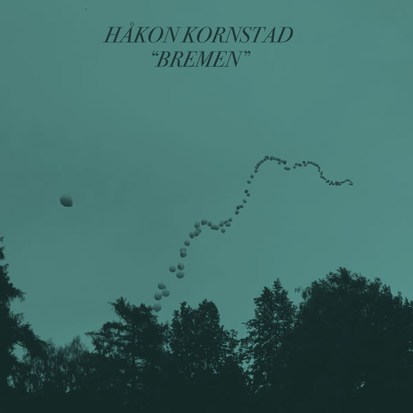 Håkon Kornstad|Bremen Håkon Kornstad|Bremen