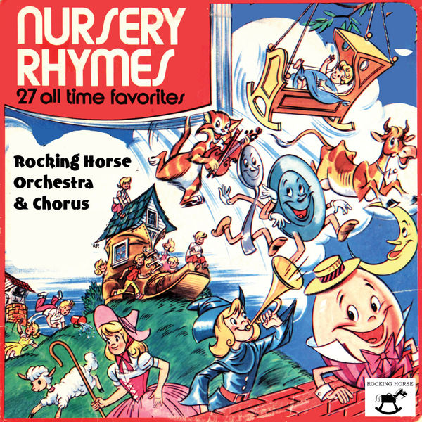 Nursery Rhymes 27 All Time Favorites, Rocking Horse Orchestra