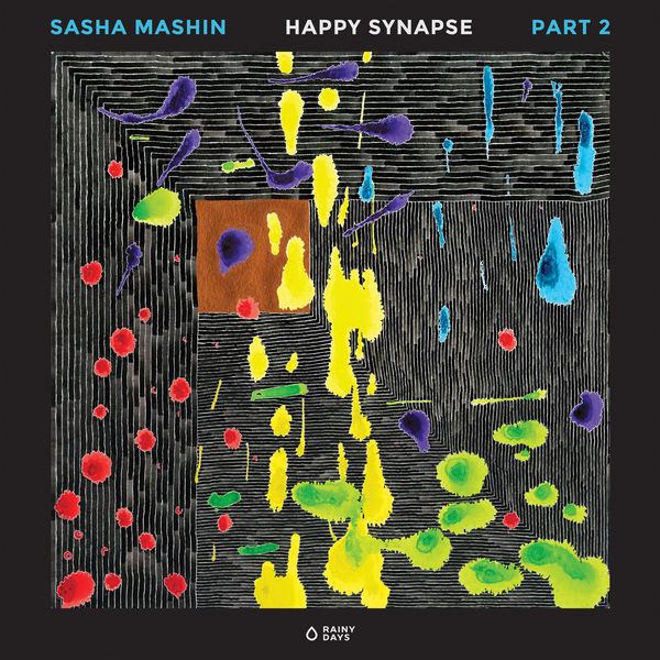 Sasha Mashin - Happy Synapse, Part 2 Sasha Mashin - Happy Synapse, Part 2