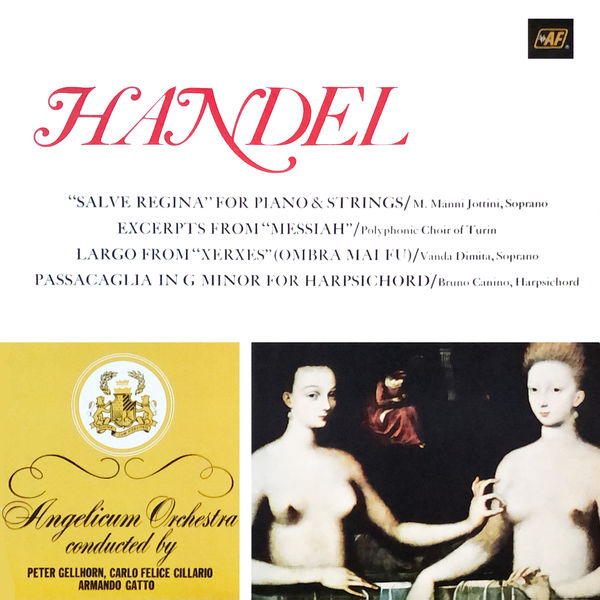 Angelicum Orchestra - "Salve Regina" for Piano & Strings / Excerpts from "Messiah" / Largo from "Xerxes" / Passacaglia in G Minor for Harpsichord Angelicum Orchestra - "Salve Regina" for Piano & Strings / Excerpts from "Messiah" / Largo from "Xerxes" / Passacaglia in G Minor for Harpsichord