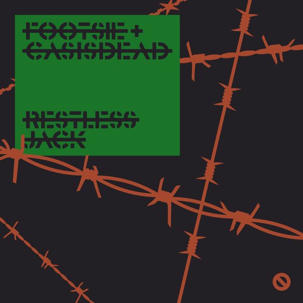 Footsie - Restless Jack (feat. Casisdead) Footsie - Restless Jack (feat. Casisdead)