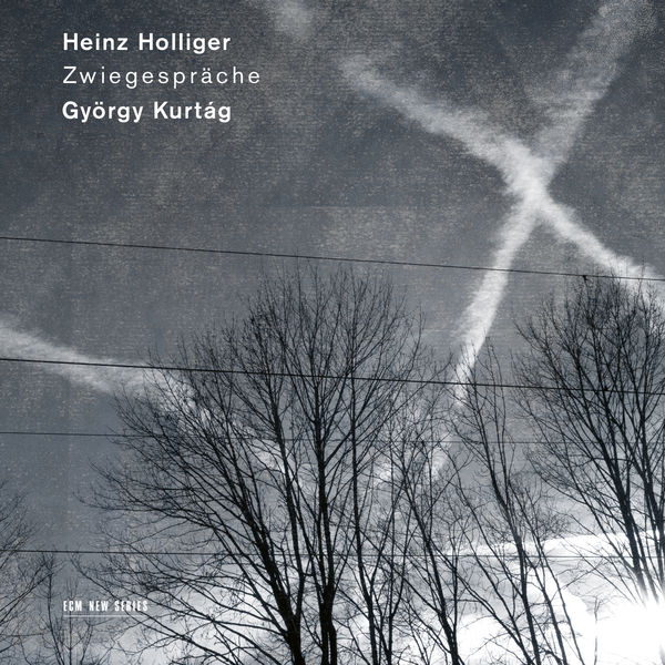 Heinz Holliger - Zwiegespräche (Heinz Holliger & György Kurtag) Heinz Holliger - Zwiegespräche (Heinz Holliger & György Kurtag)