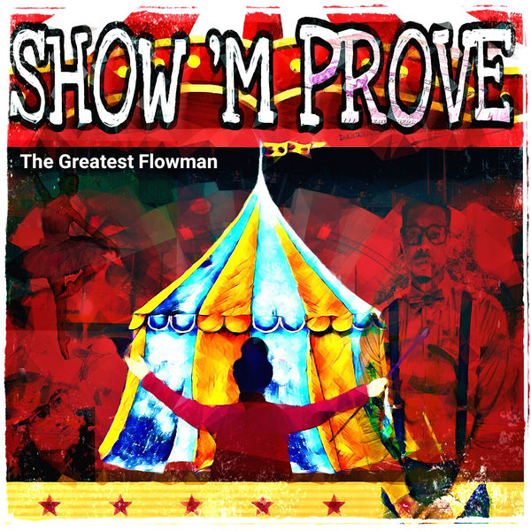 Overdrive Juan - The Greatest Flowman: Show Improve Overdrive Juan - The Greatest Flowman: Show Improve