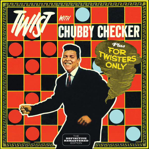 Chubby Checker|Chubby Checker - Twist with Plus for Twisters Only Chubby Checker|Chubby Checker - Twist with Plus for Twisters Only