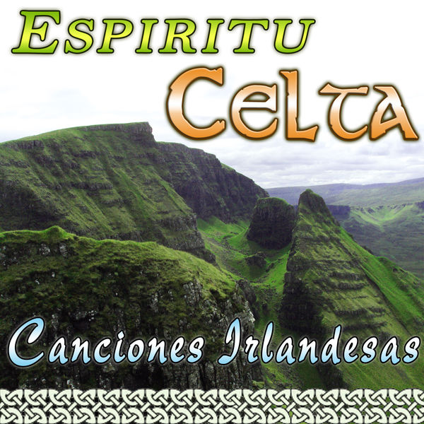 Celtic Rhythm Dancers Gaelic Band - Espíritu Celta. Canciones Irlandesas Celtic Rhythm Dancers Gaelic Band - Espíritu Celta. Canciones Irlandesas