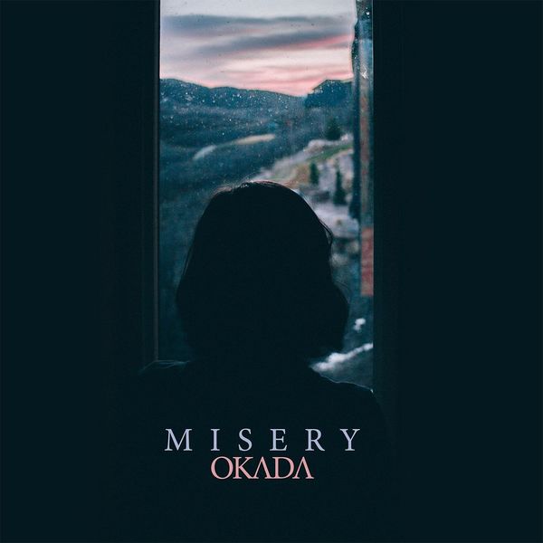 OKADA|Misery OKADA|Misery
