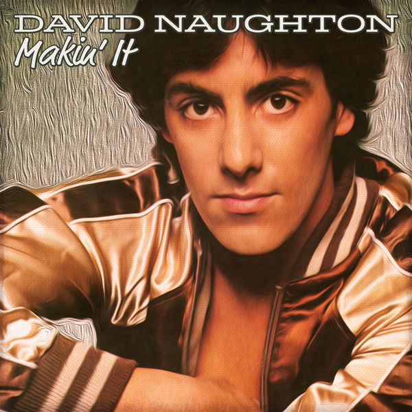 David Naughton|Makin' It David Naughton|Makin' It