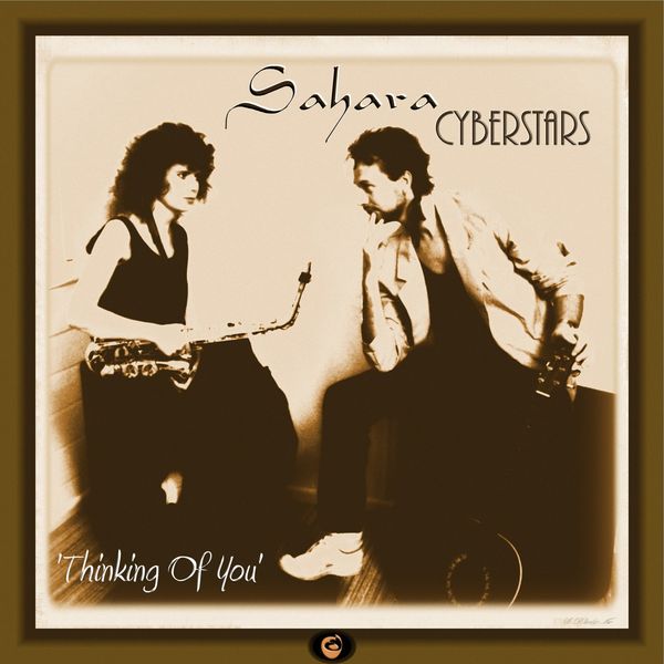 Sahara CyberStars|Thinking of You Sahara CyberStars|Thinking of You