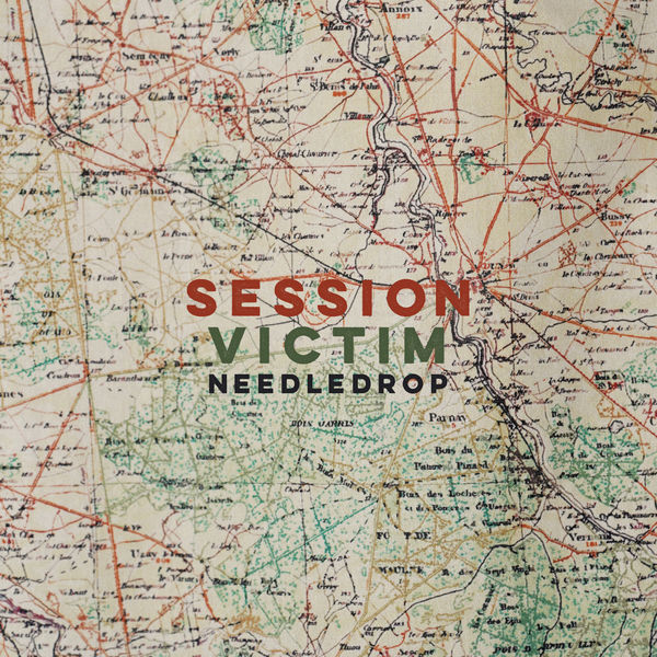 Session Victim - Needledrop Session Victim - Needledrop