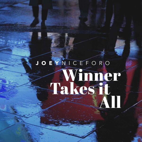 Joey Niceforo|Winner Takes It All