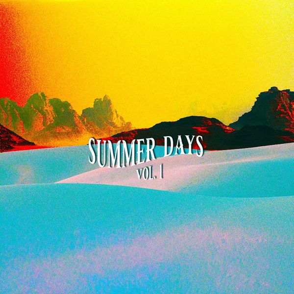 Various Artists - Summer Days, Vol.1 Various Artists - Summer Days, Vol.1