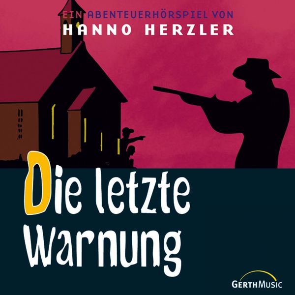 Hanno Herzler|Die letzte Warnung (Folge 8) (Wildwest-Abenteuer 8)