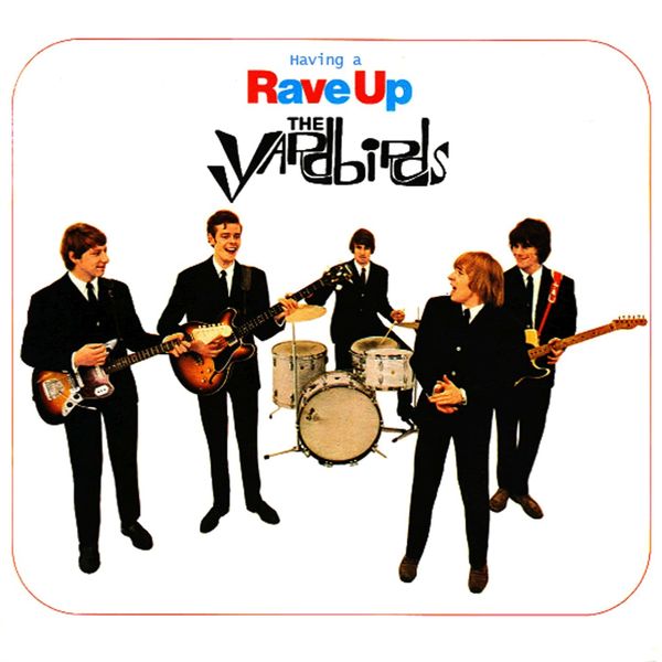 The Yardbirds|Having a Rave up with the Yardbirds The Yardbirds|Having a Rave up with the Yardbirds