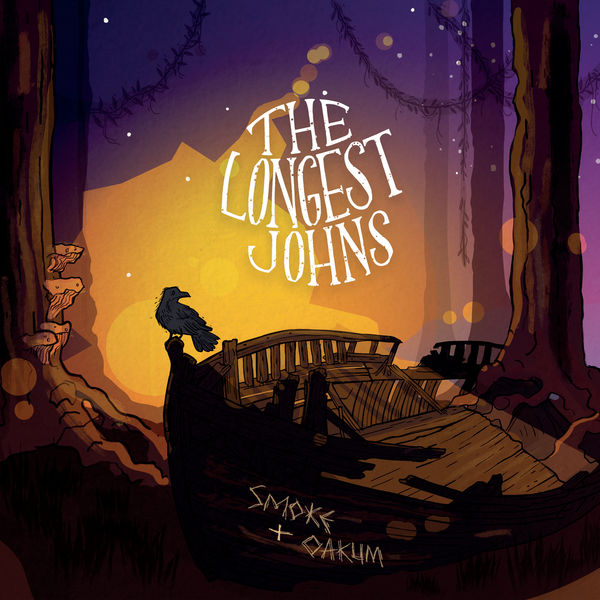 The Longest Johns|Smoke & Oakum The Longest Johns|Smoke & Oakum